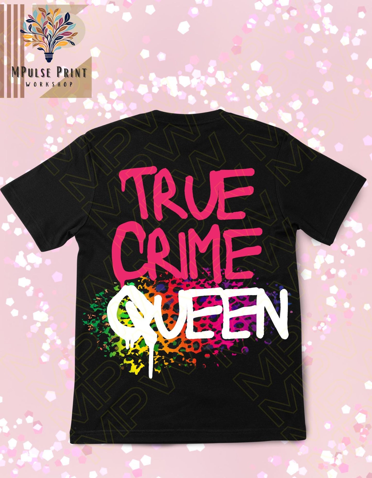 True Crime Queen; 100% cotton, Adult Graphic T-Shirt